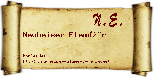 Neuheiser Elemér névjegykártya